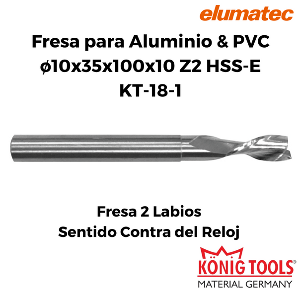 KT-18-1 FRESA PARA ALUMINIO & PVC ø10x35x100x10 Z2 HSS-E