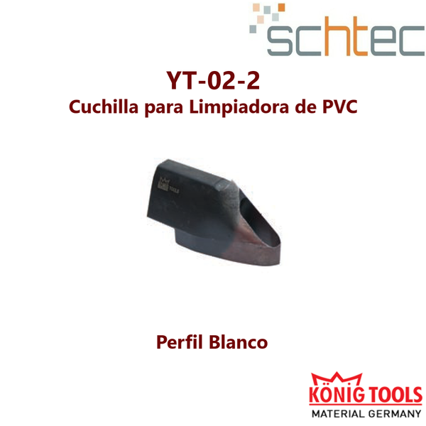 YT-02-2 Cuchilla para Limpiadora de PVC para Schtec Maquinaria - Konig Tools España