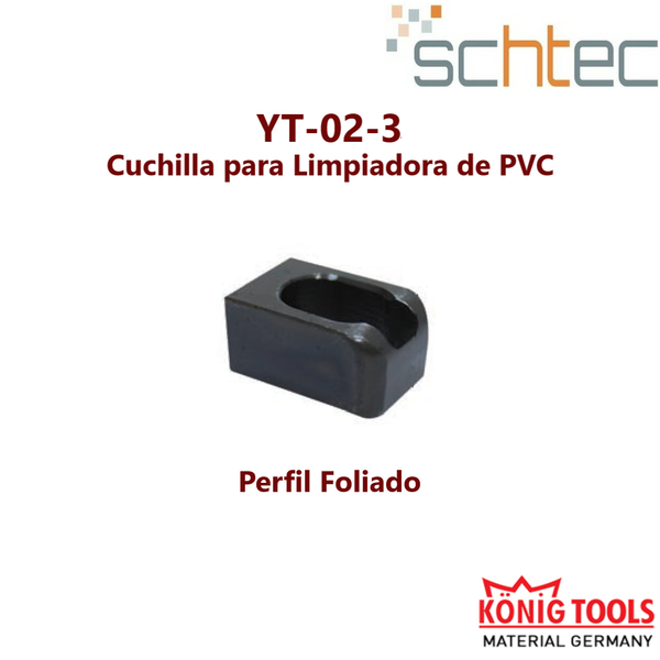 YT-02-3 Cuchilla para Limpiadora de PVC para Schtec Maquinaria - Konig Tools España