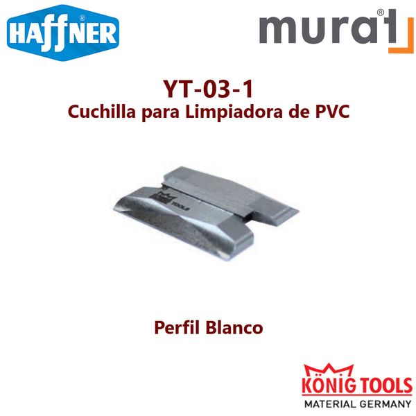 YT-03-1 Cuchilla para Limpiadora de PVC para Murat Maquinaria y Haffner Maquinaria - Konig Tools España