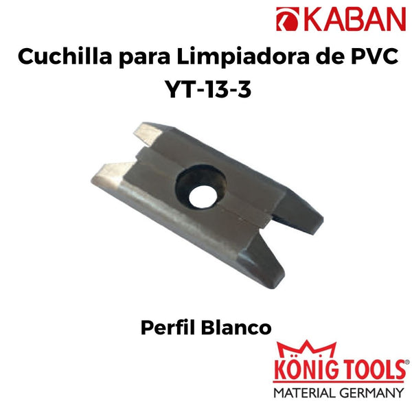 YT-13-3 Cuchilla para Limpiadora de PVC para Kaban Maquinaria
